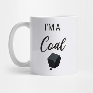 I'm a Coal Mug